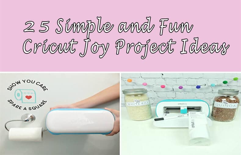 25 Simple and Fun Cricut Joy Project Ideas